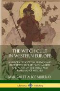 The Representation of Witch Covens in Literature and Art of Western Europe